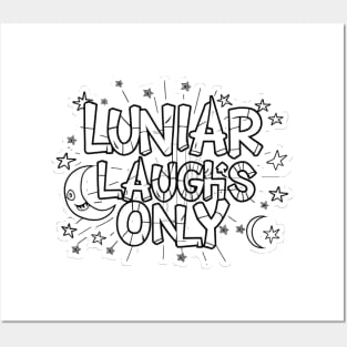 Lunar laughs only Posters and Art